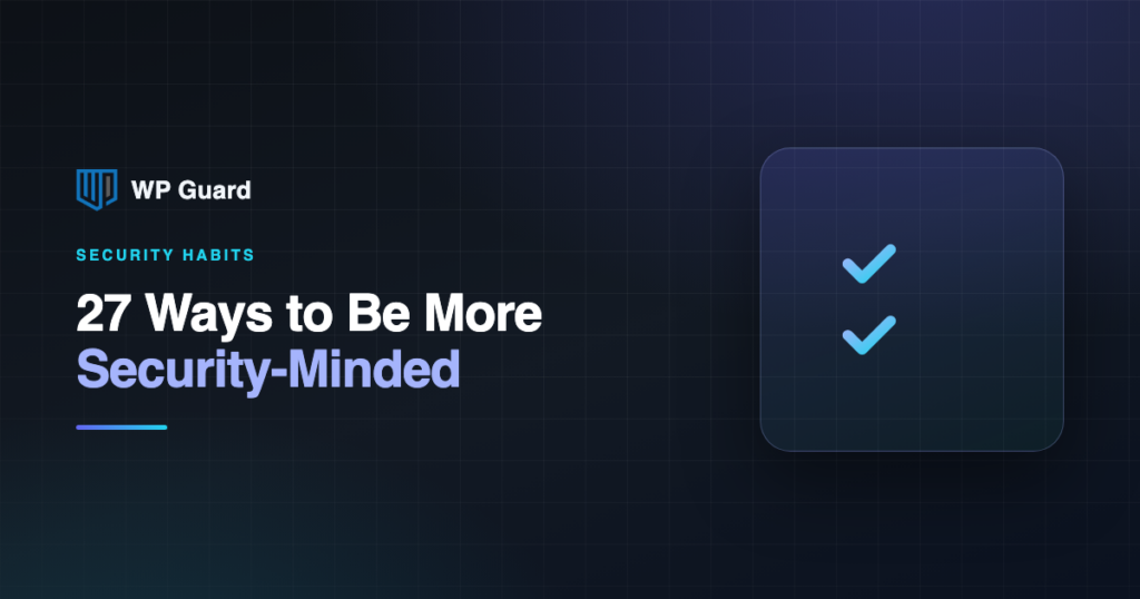 27 ways to be more security-minded
