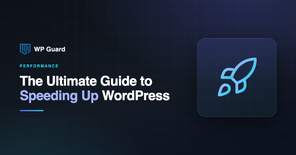 Ultimate guide to speeding up WordPress